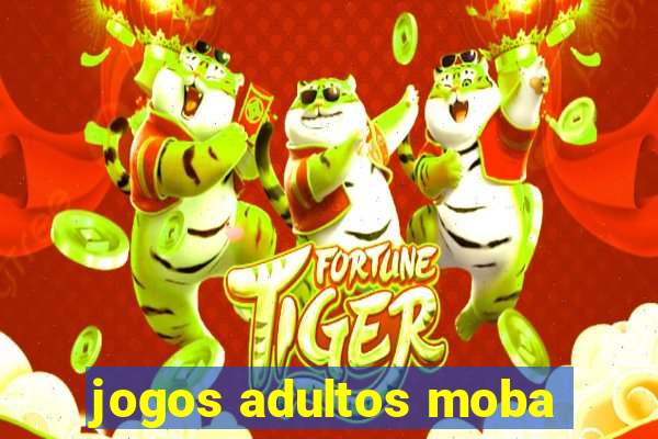 jogos adultos moba